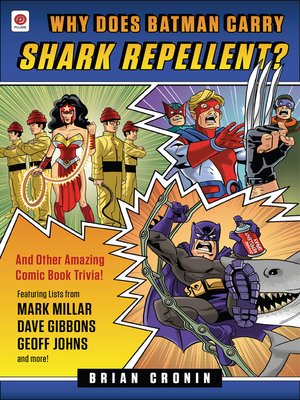 cover image of Why Does Batman Carry Shark Repellent?